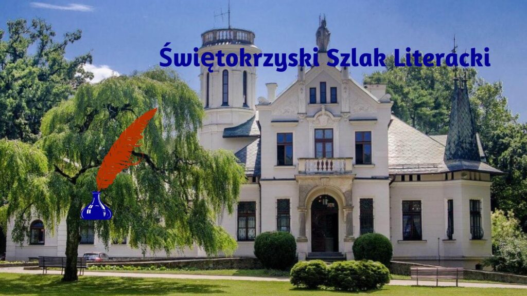 świętokrzyski szlak literacki wycieczka szkolna